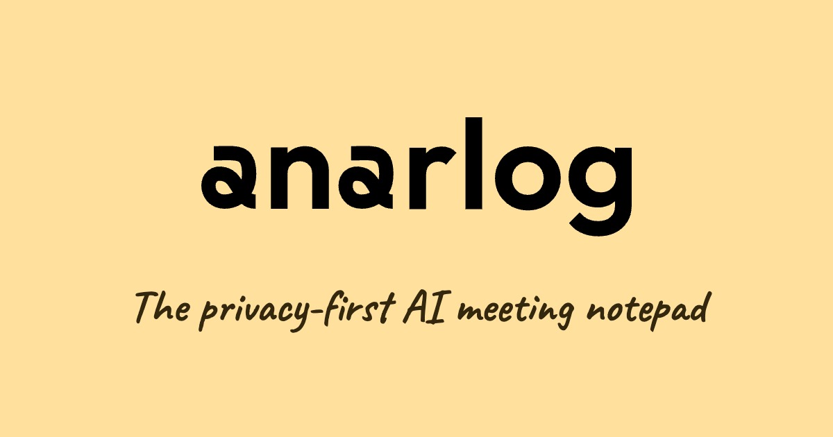 Anarlog preview